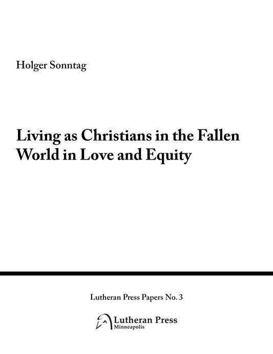 Living as Christians in a Fallen World in Love and Equity