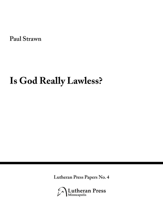 Is God Really Lawless?