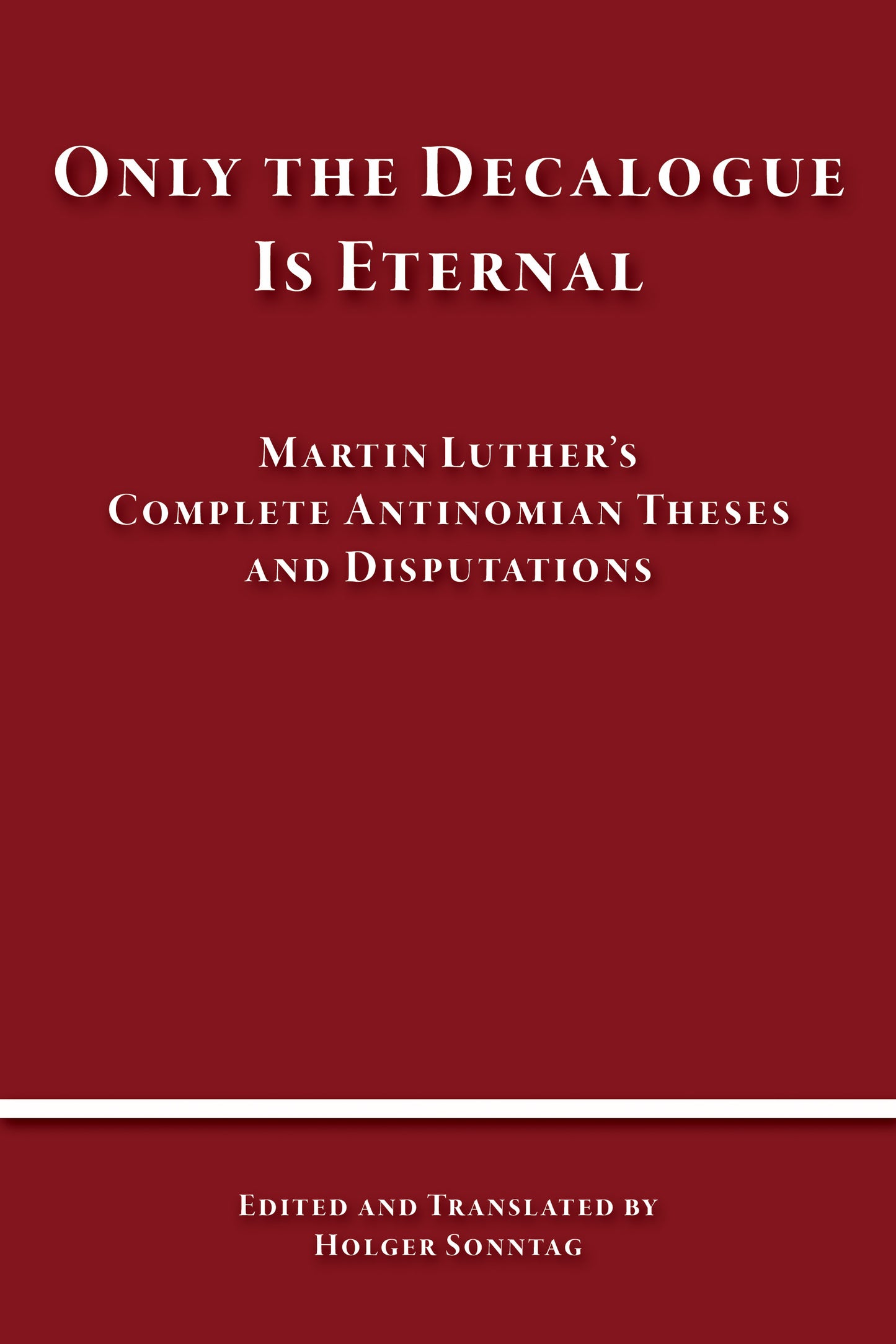 Only the Decalogue is Eternal