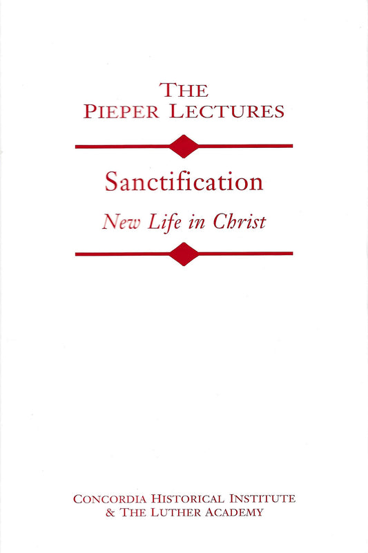 Sanctification: New Life in Christ (Vol. 7, 2003)