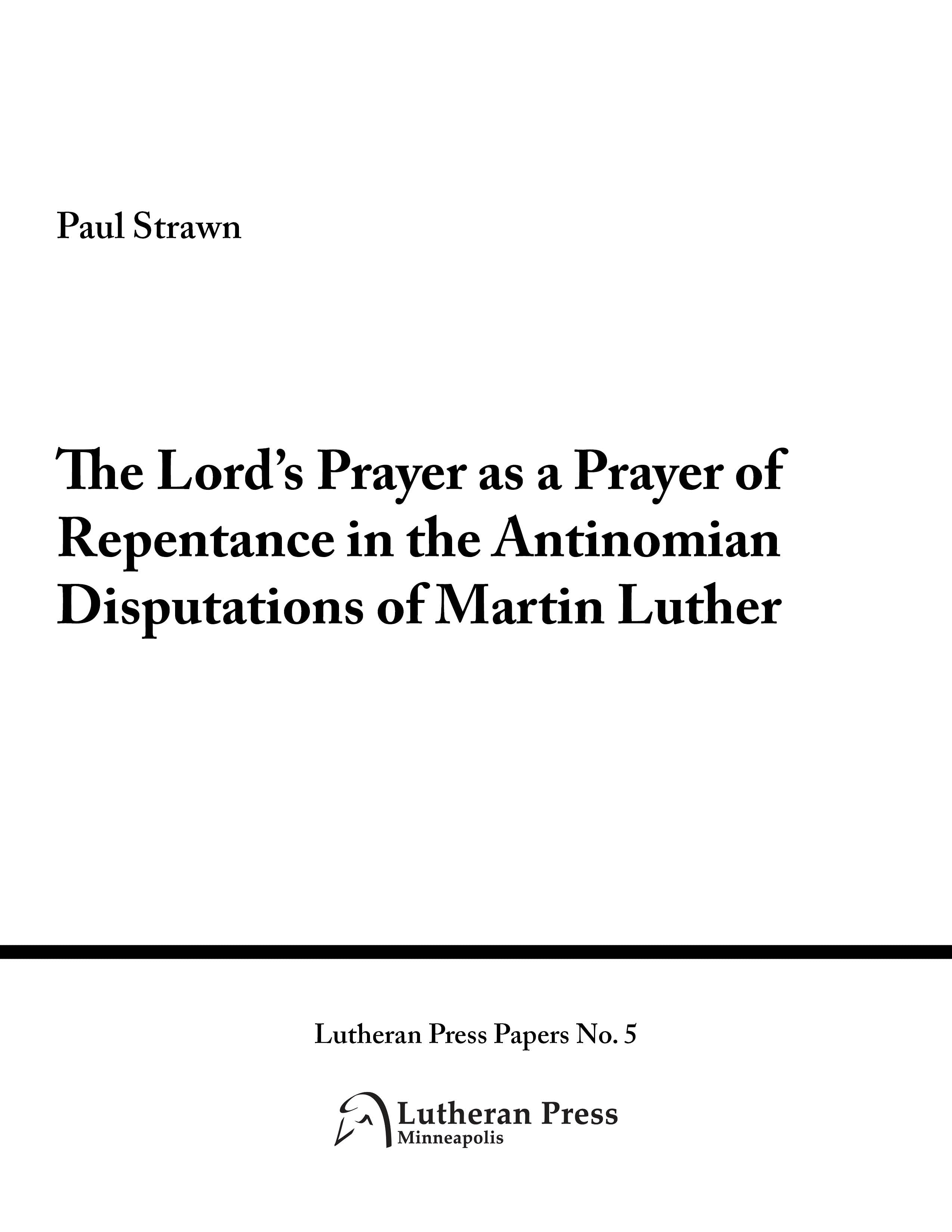 The Lord’s Prayer as a Prayer of Repentance in the Antinomian Disputat ...